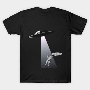 are we really alone in this vast universe? T-Shirt